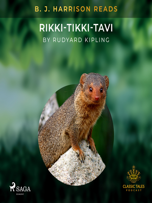 Title details for B. J. Harrison Reads Rikki-Tikki-Tavi by Rudyard Kipling - Available